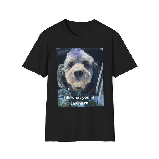 I Don't Know Funny Dog T-Shirt